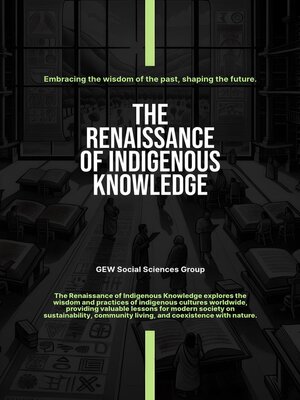 cover image of The Renaissance of Indigenous Knowledge